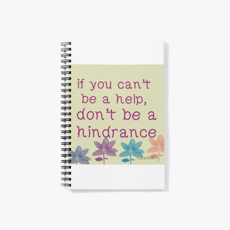 don't be a hindrance